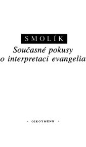 book Současné pokusy o interpretaci evangelia