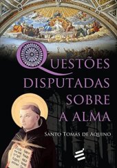 book Questões Disputadas Sobre a Alma