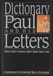 book Dictionary of Paul and His Letters A Compendium of Contemporary Biblical Scholarship