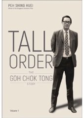 book Tall Order: The Goh Chok Tong Story