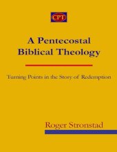 book A pentecostal Biblical theology : turning points in the story of redemption