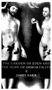 book The Garden of Eden and the hope of immortality