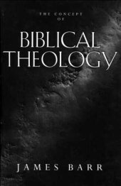 book The Concept of Biblical Theology: An Old Testament Perspective