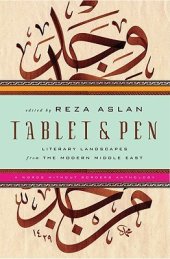 book Tablet & Pen: Literary Landscapes from the Modern Middle East