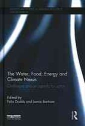 book The water, food, energy and climate nexus : challenges and an agenda for action