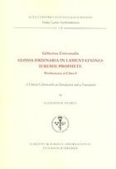 book Glossa ordinaria in Lamentationes Ieremie prophete. Prothemata et Liber 1. A Critical Edition with an Introduction and a Translation