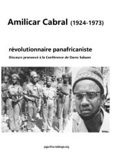 book Amilicar Cabral (1924-1973) révolutionnaire panafricaniste : Discours prononcé à la Conférence de Dares Salaam