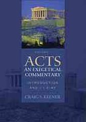 book Acts : an exegetical commentary. Volume 1 Introduction and 1:1-2:47