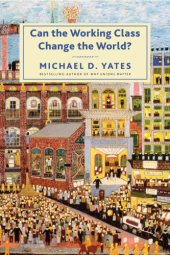 book Can the Working Class Change the World?