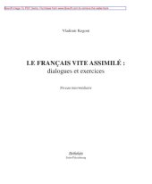 book Le francais vite assimile: dialogues et exercices: Niveau intermediair. Учебное пособие