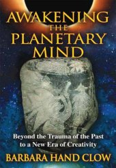 book Awakening the Planetary Mind: Beyond the Trauma of the Past to a New Era of Creativity