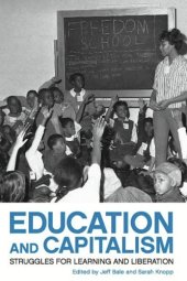 book Education and Capitalism: Struggles for Learning and Liberation