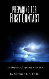 book Preparing for First Contact: Landing in a Frequency Near You