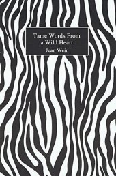 book Tame Words from a Wild Heart