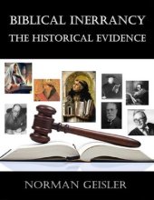 book Biblical Inerrancy: The Historical Evidence