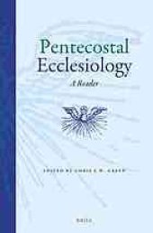 book Pentecostal ecclesiology : a reader