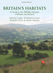 book Britain’s Habitats: A Guide to the Wildlife Habitats of Britain and Ireland