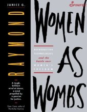 book Women as Wombs: Reproductive Technologies and the Battle Over Women’s Freedom