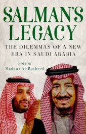 book Salman’s Legacy: The Dilemmas of a New Era in Saudi Arabia