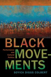 book Black Movements: Performance and Cultural Politics