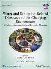 book Water and sanitation-related diseases and the changing environment : challenges, interventions, and preventive measures