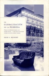 book La globalización de la pobreza: cómo se enriquecieron los países ricos...y por qué los países pobres sieguen sendo pobres