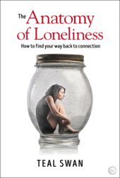 book The Anatomy of Loneliness How to Find Your Way Back to Connection