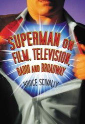 book Superman on Film, Television, Radio, and Broadway