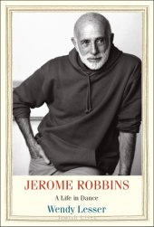 book Jerome Robbins: A Life in Dance