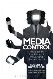 book Media Control: News as an Institution of Power and Social Control