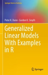 book Generalized Linear Models With Examples in R