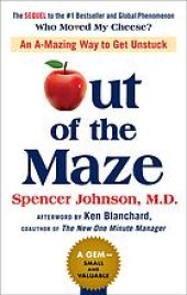 book Out of the maze : a story about the power of belief.