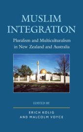 book Muslim Integration: Pluralism and Multiculturalism in New Zealand and Australia