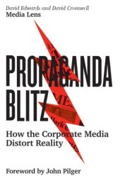 book Propaganda Blitz: How the Corporate Media Distort Reality