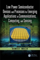 book Low power semiconductor devices and processes for emerging applications in communications, computing, and sensing