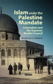 book Islam Under the Palestine Mandate