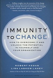 book Immunity to change: how to overcome it and unlock potential in yourself and your organization