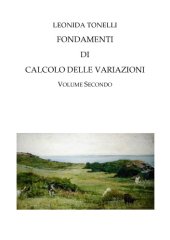 book Fondamenti di Calcolo delle Variazioni - Volume Secondo