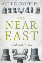 book The Near East: A Cultural History