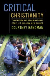 book Critical Christianity: Translation and Denominational Conflict in Papua New Guinea