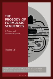 book The Prosody of Formulaic Sequences: A Corpus and Discourse Approach