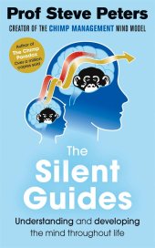 book The Silent Guides: The new book from the author of The Chimp Paradox