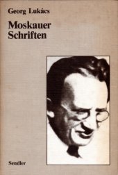 book Moskauer Schriften. Zur Literaturtheorie und Literaturpolitik 1934 - 1940