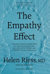 book The Empathy Effect: Seven Neuroscience-Based Keys for Transforming the Way We Live, Love, Work, and Connect Across Differences