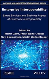 book Enterprise Interoperability: Smart Services and Business Impact of Enterprise Interoperability