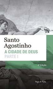 book A Cidade de Deus - Parte I (Livros I a X)