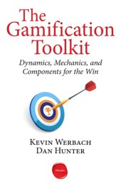 book The Gamification Toolkit: Dynamics, Mechanics, and Components for the Win