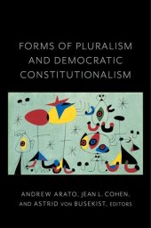 book Forms of Pluralism and Democratic Constitutionalism