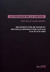 book La couleur de la justice : incarcération de masse et nouvelle ségrégation raciale aux États-Unis