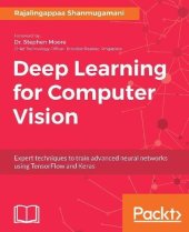 book Deep Learning for Computer Vision: Expert Techniques to Train Advanced Neural Networks Using TensorFlow and Keras